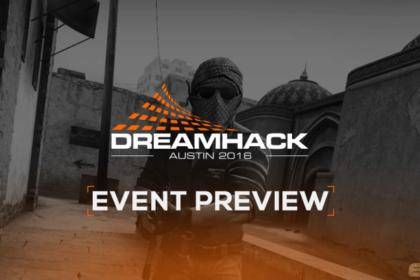 DreamHack Austin Event Preview