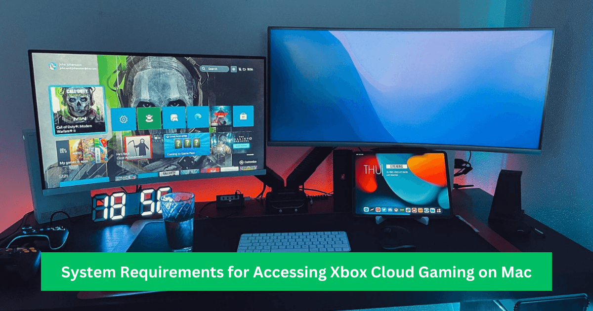 System Requirements for Accessing Xbox Cloud Gaming on Mac