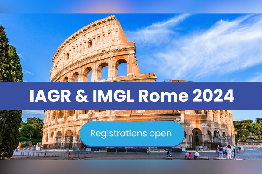 IAGR & IMGL Open Ticket Sales for 2024 Conference in Rome