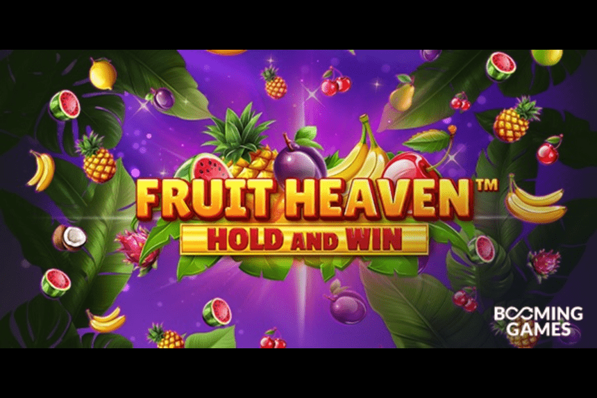 Booming Games Launches New Slot “Fruit Heaven Hold and Win™”