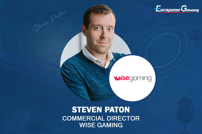 Exclusive Q&A w/ Steven Paton, Commercial Director at Wise Gaming